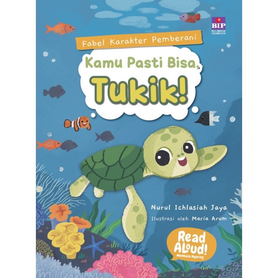 Buku Fabel Karakter Pemberani: Kamu Pasti Bisa, Tukik!