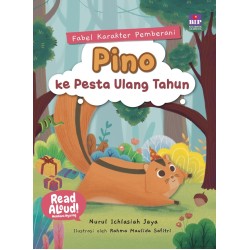 Buku Fabel Karakter Pemberani: Pino ke Pesta Ulang Tahun Buku Fabel Karakter Pemberani: Pino ke Pesta Ulang Tahun
