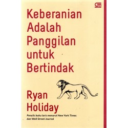Keberanian Adalah Panggilan untuk Bertindak Keberanian Adalah Panggilan untuk Bertindak