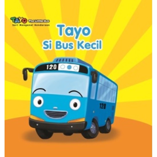 Tayo. Seri Mengenal Kendaraan: Tayo Si Bus Kecil (Boardbook)