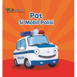 Tayo. Seri Mengenal Kendaraan: Pat Si Mobil Polisi (Boardbook) Tayo. Seri Mengenal Kendaraan: Pat Si Mobil Polisi (Boardbook)