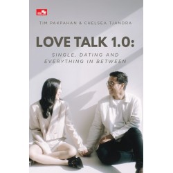 Love Talk 1.0 - Single, Dating and Everthing in between Tim Pakpahan & Chelsea Tjandra Love Talk 1.0 - Single, Dating and Everthing in between Tim Pakpahan & Chelsea Tjandra