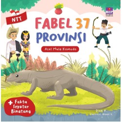 Fabel 37 Provinsi - Nusa Tenggara Timur: Asal Mula Komodo Fabel 37 Provinsi - Nusa Tenggara Timur: Asal Mula Komodo