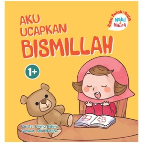 Nabil & Naura. Aku Ucapkan Bismillah & Alhamdulillah (Boardbook)