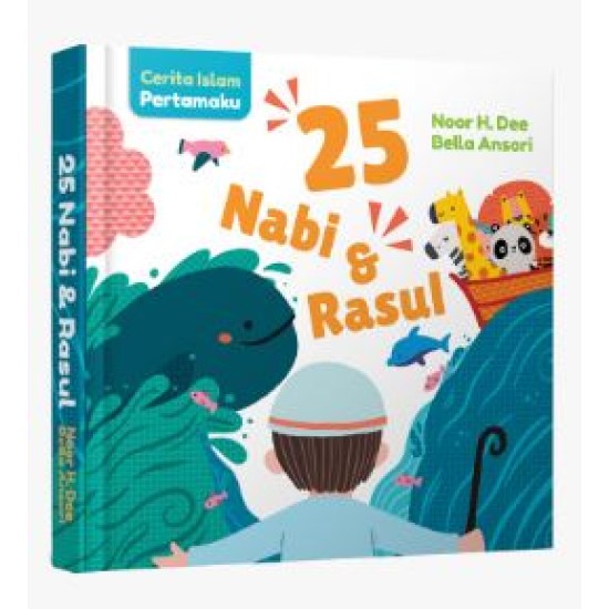 Cerita Islam Pertamaku: 25 Nabi dan Rasul (Boardbook)