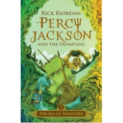 Percy Jackson #2: The Sea of Monsters (Republish)