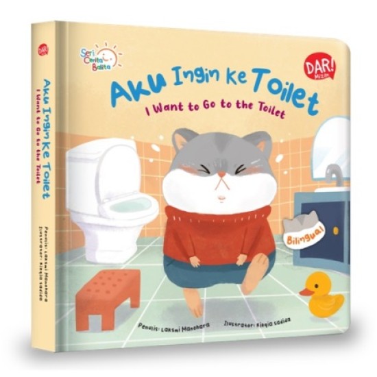 Aku Ingin Ke Toilet (Boardbook Bilingual)