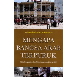 Mengapa Bangsa Arab Terpuruk Mengapa Bangsa Arab Terpuruk
