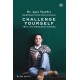 Dr. AGUS TJANDRA - CHALLENGE YOURSELF