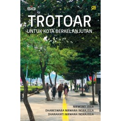 TROTOAR UNTUK KOTA BERKELANJUTAN TROTOAR UNTUK KOTA BERKELANJUTAN