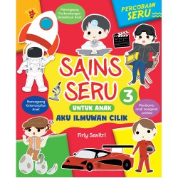 Sains Seru Untuk Anak 3 Aku Ilmuwan Cilik Sains Seru Untuk Anak 3 Aku Ilmuwan Cilik