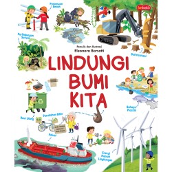 Ensiklopedia Anak - Lindungi Bumi Kita Ensiklopedia Anak - Lindungi Bumi Kita