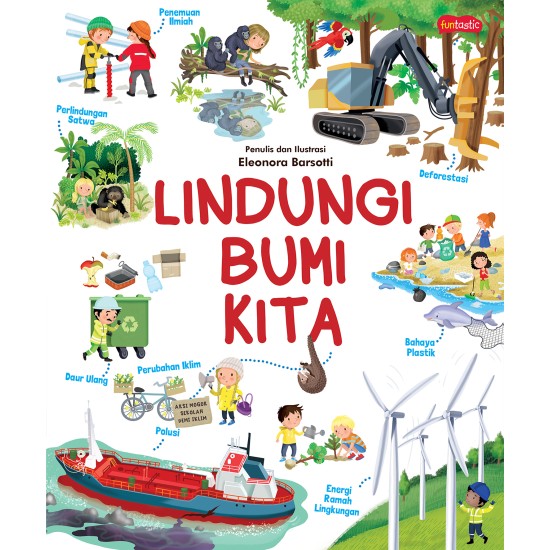 Ensiklopedia Anak - Lindungi Bumi Kita