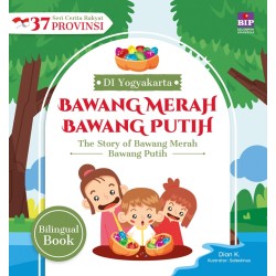 Seri Cerita Rakyat 37 Provinsi DI Yogyakarta - Bawang Merah Bawang Putih Seri Cerita Rakyat 37 Provinsi DI Yogyakarta - Bawang Merah Bawang Putih