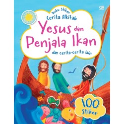 Buku Stiker Cerita Alkitab: Yesus dan Penjala Ikan dan cerita-cerita lain Buku Stiker Cerita Alkitab: Yesus dan Penjala Ikan dan cerita-cerita lain