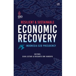 RESILIENT AND SUSTAINABLE ECONOMIC RECOVERY; Indonesia G20 Presidency RESILIENT AND SUSTAINABLE ECONOMIC RECOVERY; Indonesia G20 Presidency