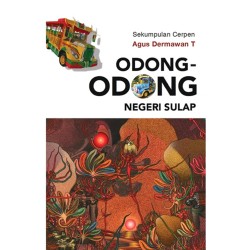 Odong-odong Negeri Sulap Odong-odong Negeri Sulap