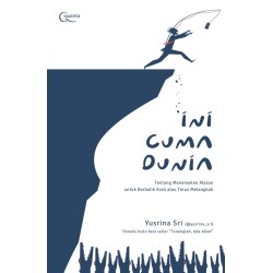 Ini Cuma Dunia Ini Cuma Dunia