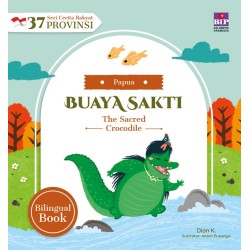 Seri Cerita Rakyat 37 Provinsi Papua - Buaya Sakti Seri Cerita Rakyat 37 Provinsi Papua - Buaya Sakti