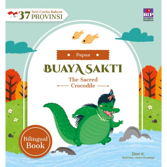 Seri Cerita Rakyat 37 Provinsi Papua - Buaya Sakti