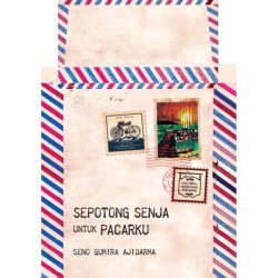 Sepotong Senja untuk Pacarku (edisi 2022) Sepotong Senja untuk Pacarku (edisi 2022)