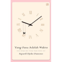 Yang Fana adalah Waktu (Cover Baru) Yang Fana adalah Waktu (Cover Baru)