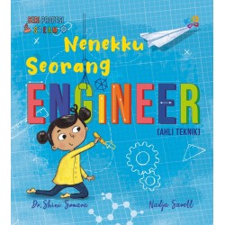 Seri Profesi STEAM: Nenekku Seorang Engineer Seri Profesi STEAM: Nenekku Seorang Engineer