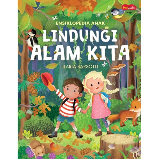 Ensiklopedia Anak - Lindungi Alam Kita