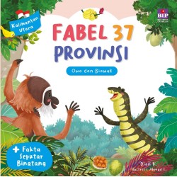 Fabel 37 Provinsi - Kaltara: Owa dan Biawak Fabel 37 Provinsi - Kaltara: Owa dan Biawak