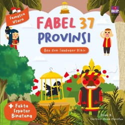 Fabel 37 Provinsi - Sumatera Utara - Beo dan Saudagar Kikir Fabel 37 Provinsi - Sumatera Utara - Beo dan Saudagar Kikir