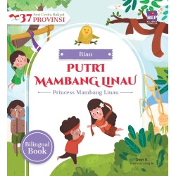 Seri Cerita Rakyat 37 Provinsi Riau - mambang Linau Seri Cerita Rakyat 37 Provinsi Riau - mambang Linau