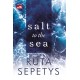 Salt to the Sea (New Edition)