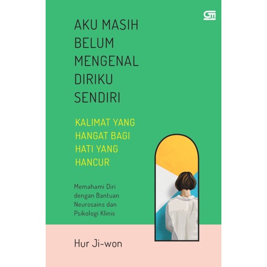 Aku Masih Belum Mengenal Diriku Sendiri : Kalimat yang hangat bagi hati yang hancur