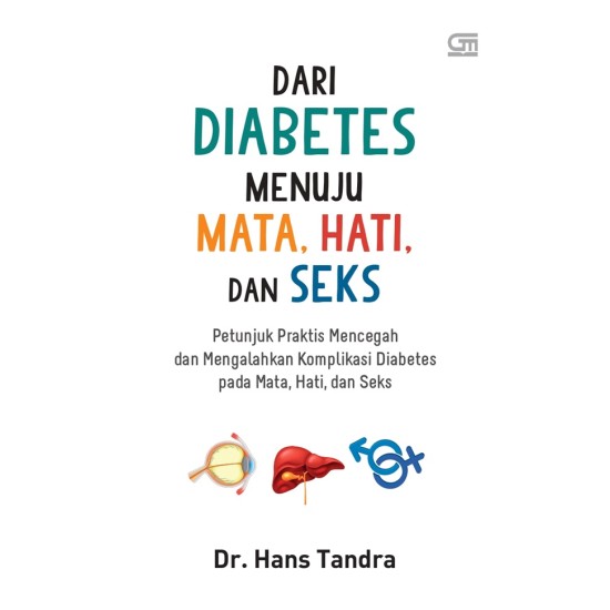 DARI DIABETES MENUJU MATA, HATI, DAN SEKS