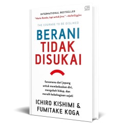 Berani Tidak Disukai (HC) Berani Tidak Disukai (HC)