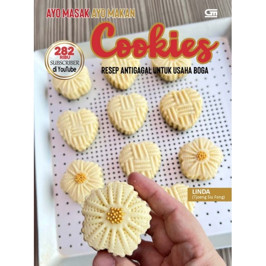 AYO MASAK AYO MAKAN- COOKIES : RESEP ANTIGAGAL UNTUK USAHA BOGA : 282 RIBU SUBSCRIBER DI YOUTUBE