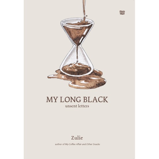 My Long Black: Unsent Letters