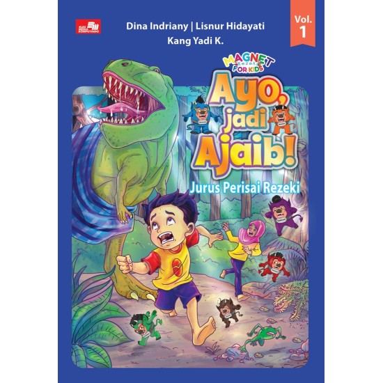 Magnet Rezeki for Kids: Ayo, jadi Ajaib! Volume 1: Jurus Perisai Rezeki