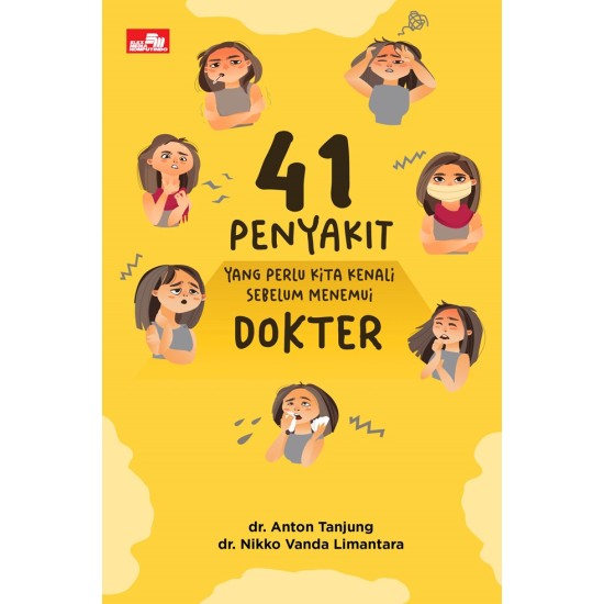 41 PENYAKIT YANG PERLU KITA KENALI SEBELUM MENEMUI DOKTER