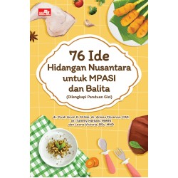 76 Ide Hidangan Nusantara untuk MPASI dan Balita 76 Ide Hidangan Nusantara untuk MPASI dan Balita
