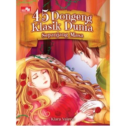 45 Dongeng Klasik Dunia Sepanjang Masa 45 Dongeng Klasik Dunia Sepanjang Masa
