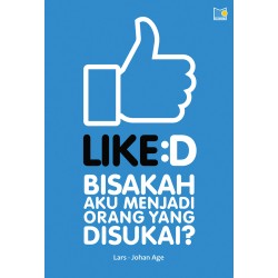 LIKED - BISAKAH AKU MENJADI ORANG YANG DISUKAI? LIKED - BISAKAH AKU MENJADI ORANG YANG DISUKAI?