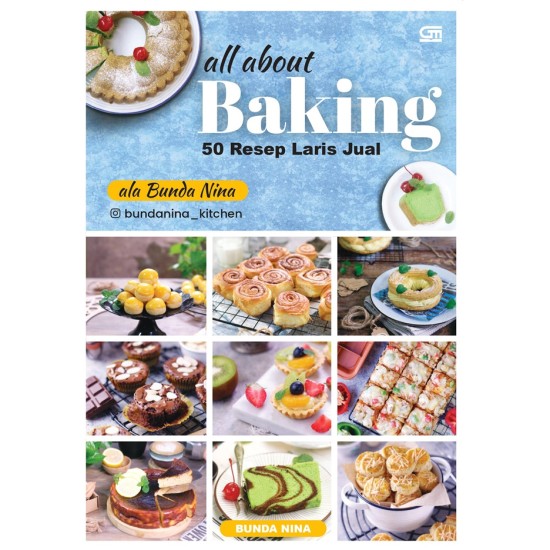 All About Baking : 50 Resep Laris Jual ala Bunda Nina