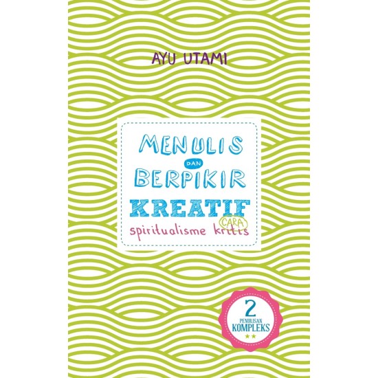 Menulis & Berpikir Kreatif Cara Spiritualisme Kritis 2 (softcover)