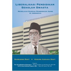 Liberalisasi Pendidikan Sekolah Swasta Liberalisasi Pendidikan Sekolah Swasta