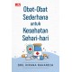 OBAT-OBAT SEDERHANA UNTUK KESEHATAN SEHARI-HARI