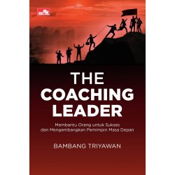 The Coaching Leader The Coaching Leader