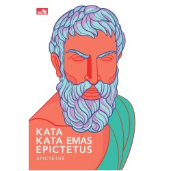 Kata-Kata Emas Epictetus Kata-Kata Emas Epictetus