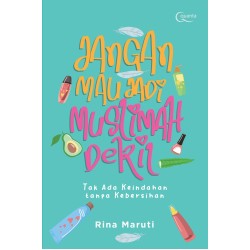 Jangan Mau Jadi Muslimah Dekil Jangan Mau Jadi Muslimah Dekil