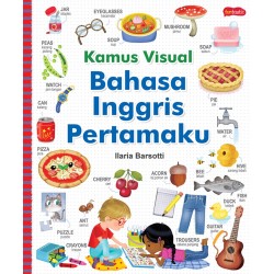 Kamus Visual Bahasa Inggris Pertamaku Kamus Visual Bahasa Inggris Pertamaku